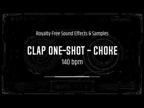 Clap One-Shot - Choke - 140 bpm - Royalty-Free Sound Effects & Samples