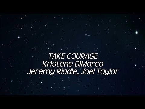 Take Courage (Radio Version) Lyric Video - Kristene DiMarco