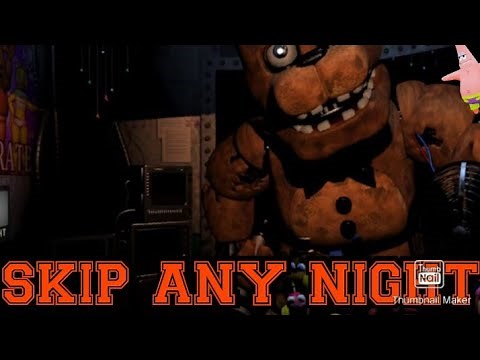 HOW TO SKIP ANY NIGHT IN FNAF 2 (only pc)