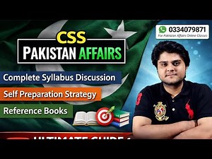 CSS Pakistan Affairs Complete Syllabus Discussion, Self Preparation Strategy & Reference Books