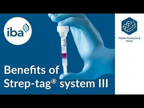 Protein Purification: Benefits of Strep-tag® system III