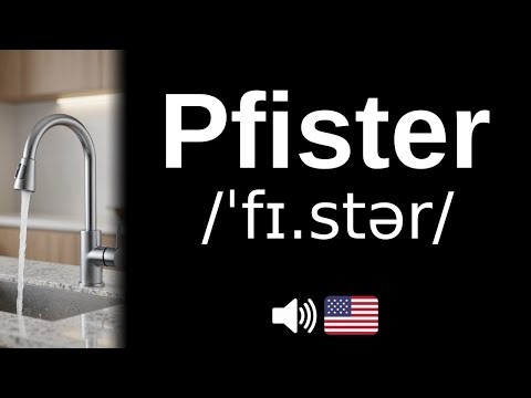 How to pronounce Pfister (CORRECTLY!)