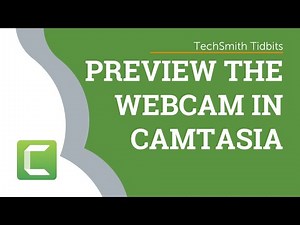 How to Preview Your Webcam Before Recording in Camtasia