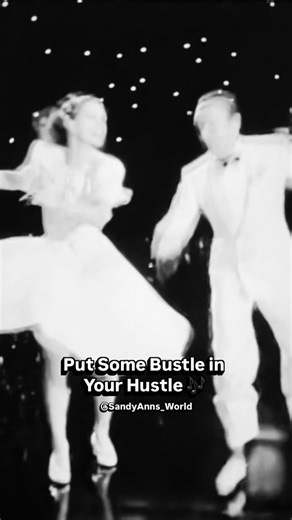 Put Some Bustle in Your Hustle 🎶 #hustle #bustle #motivate #music #dance | Sandra Ann Moralez
