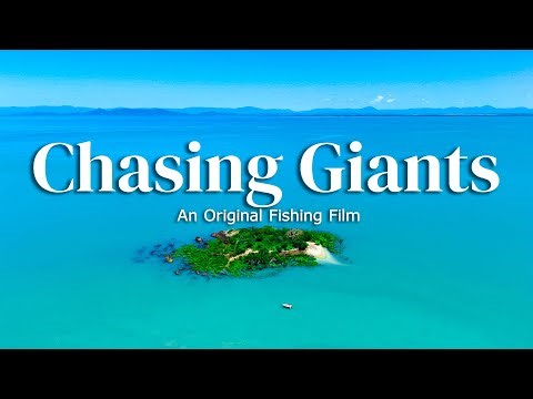Chasing Giants: An Original Fishing Film