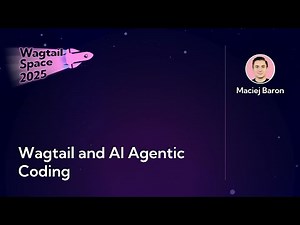 Wagtail and AI Agentic Coding