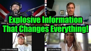 Dr. Bryan Ardis, Dr. Carrie Madej : Explosive Information That Changes Everything!