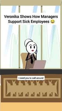 Veronika Shows How Managers Support Sick Employees #corporate #animation #gplus #skits