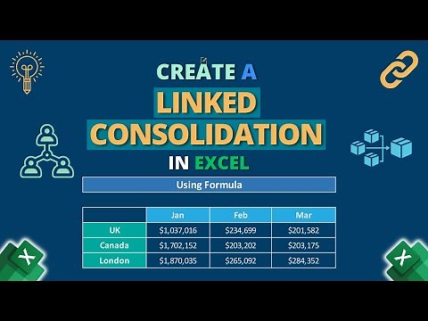 How to Create a Linked Consolidation in Excel