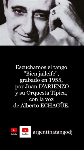 Juan D'ARIENZO & Alberto ECHAGÜE: Bien Jaileife (TANGO) #tango #musica #buenosaires