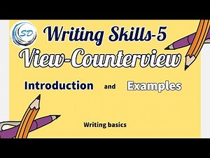 View - Counterview - Writing Skills Topic 5 | Explanation | Examples | Exercises | English