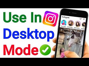 How To Open Instagram Account In Desktop Mode