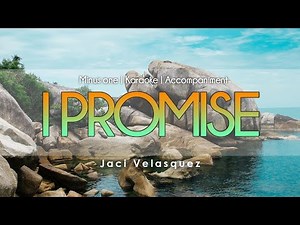 I Promise | Accompaniment | Jaci Velasquez