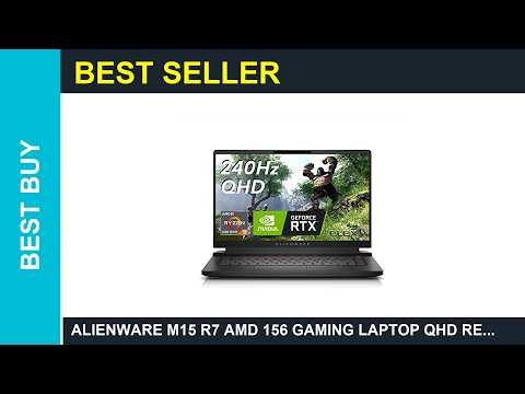 Alienware m15 R7 AMD 156 Gaming Laptop QHD Review