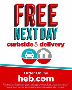 There's never been a better time to try Curbside or Home Delivery because we shop how you shop. Enjoy free next day curbside pick up or home delivery through 12/31. | H-E-B