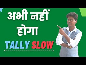 Tally Slow Problem | Tally Not Responding while Opening a Company