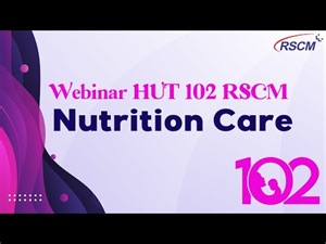 Webinar HUT 102 RSCM - Nutrition Care