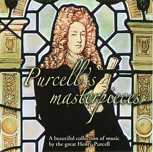 Henry Purcell – Purcell’s Masterpieces (A Beautiful Collection Of Music By The Great Henry Purcell) (CD)