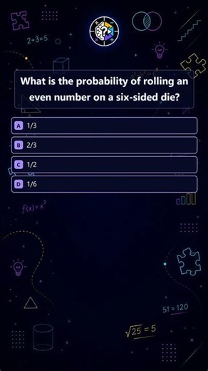 Math Quiz | What is the probability of rolling an even number on a…