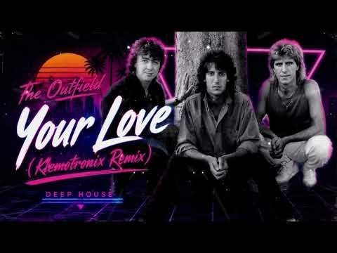 The Outfield - Your Love (Klemotronix Remix)