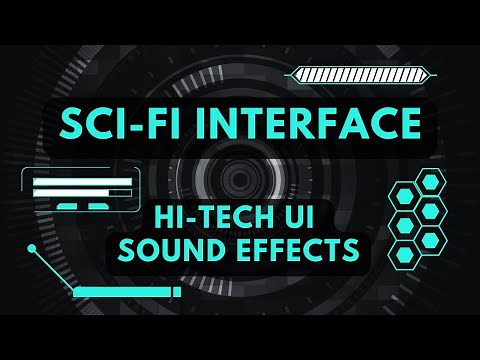Sci-Fi Interface / Hi Tech UI Sound Effects (NO Copyright)