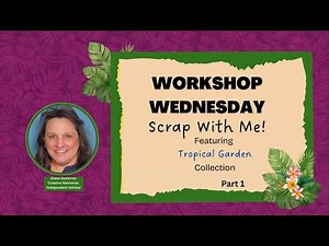 Quick & Cute Tropical Garden Scrapbook Layout Fast, Fun & Fabulous!