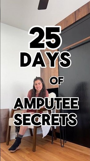 25 Amputee Secrets You NEED to Know