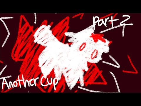 🍉 | Another Cup | Part 2 - @RazedXD
