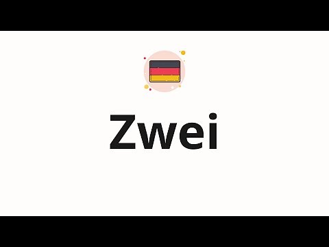 How to pronounce Zwei
