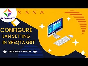 How to Configure LAN Setting in Speqta GST Software