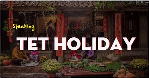 IELTS Speaking: An important holiday that is celebrated in your country