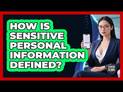 How Is Sensitive Personal Information Defined?