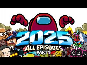 Mini Crewmate Kills All Episodes in 2025 Compilation - Part 1 | Among Us
