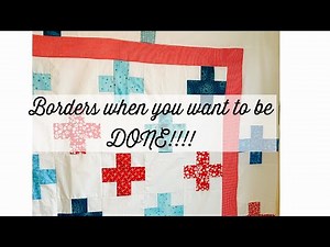 Adding a border when you're ready to be DONE!-quilt border the easy way-simple border-finish it up