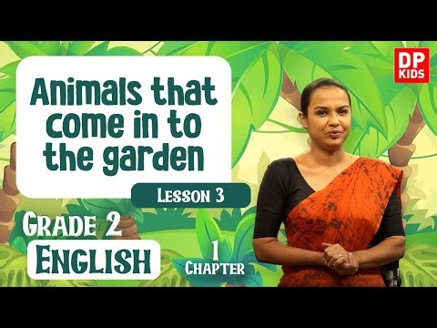 Lesson 03 | Chapter 01 | Animals that come in to the garden | Grade 02 English