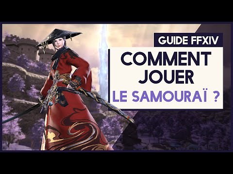 SHADOWBRINGERS - COMMENT JOUER LE SAMOURAÏ AVEC LA 5.4 ? | FFXIV