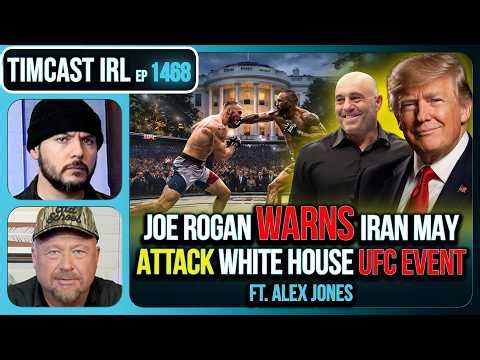 Joe Rogan WARNS Iran May ATTACK White House UFC Event | Timcast IRL w/ Alex Jones
