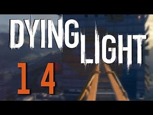 Dying Light - Extraction - Story Quest Gameplay Walkthrough