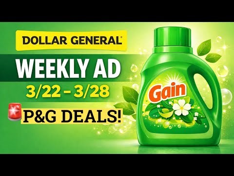 DOLLAR GENERAL WEEKLY AD MARCH 22ND- MARCH 28TH | $5 OFF Gain & P&G Laundry Deals