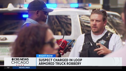 Suspect charged in Loop armored truck robbery