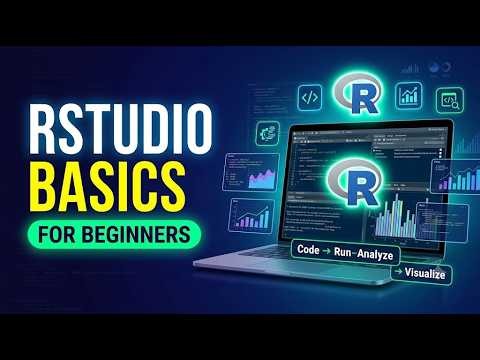 RStudio Basics for Beginners | Complete Introduction to R Programming Environment