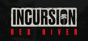 Incursion: Red River (2024) - MobyGames
