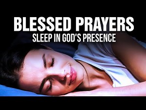 The Most Peaceful Bedtime Prayers For Sleep | The Love Of God Will Cover You All Night Long