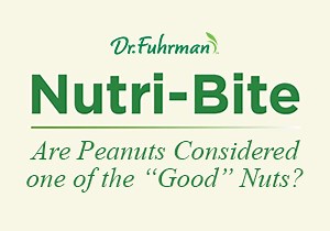 Nutri-Bite: Are Peanuts Considered one of the "Good" Nuts?