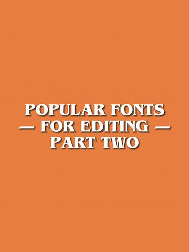 popular fonts for editors/editing | pt. 2 #helpingeditors #capcut #tutorial #4u #fyp #foryou #foryoupage