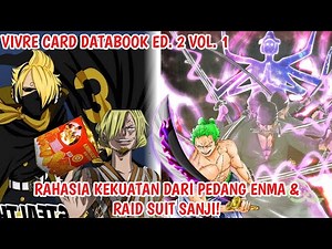 TERUNGKAP! Kekuatan Rahasia Dr PEDANG ENMA & RAID SUIT SANJI! - VIVRE CARD DATABOOK (Fakta One Piece