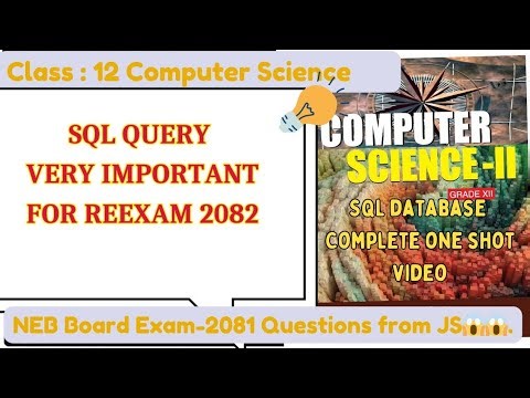 Class 12 Computer Science | SQL Queries One Shot | Fix 5 Marks NEB Re-Exam 2082