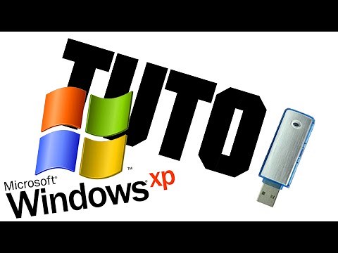 [TUTO] INSTALLER WINDOWS XP DEPUIS UNE CLÉ USB