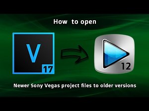 How to open newer versions of Vegas in older versions
