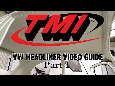 VW BUG Headliner Guide - Part 1